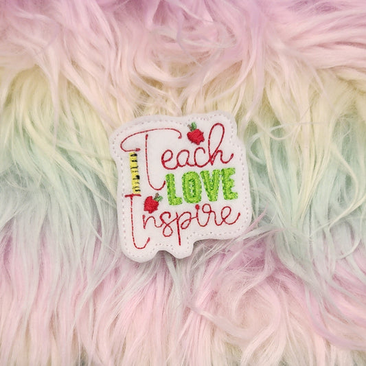 Teach Love Inspire Feltie Sheet